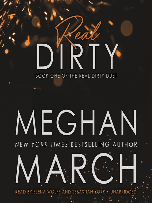 Title details for Real Dirty by Meghan March - Wait list